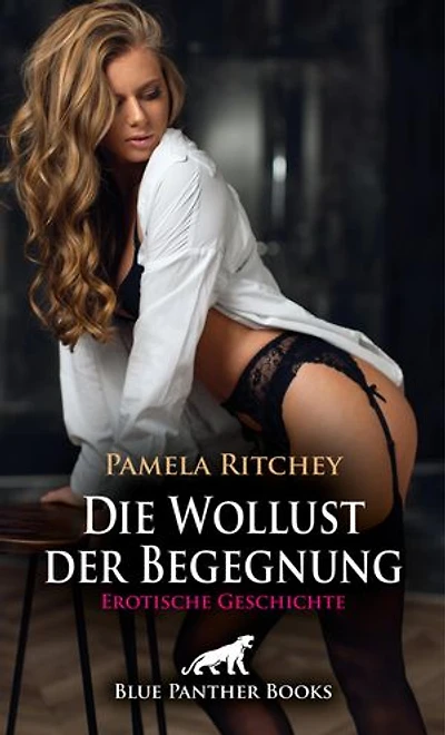 Die Wollust der Begegnung | Erotische Geschichte: Die nimmersatte Freundin ...