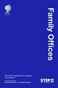Family Offices: The STEP Handbook for Advisers