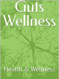 Gut wellness: Health and wellness