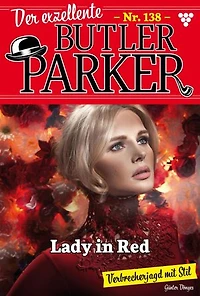Lady in Red: Der exzellente Butler Parker 138 – Kriminalroman