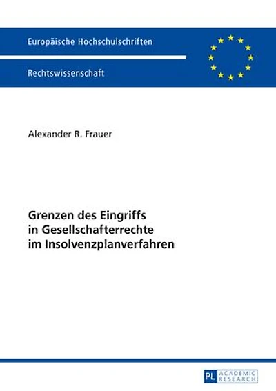 Grenzen des Eingriffs Gesellschafterrechte im Insolvenzplanverfahren
