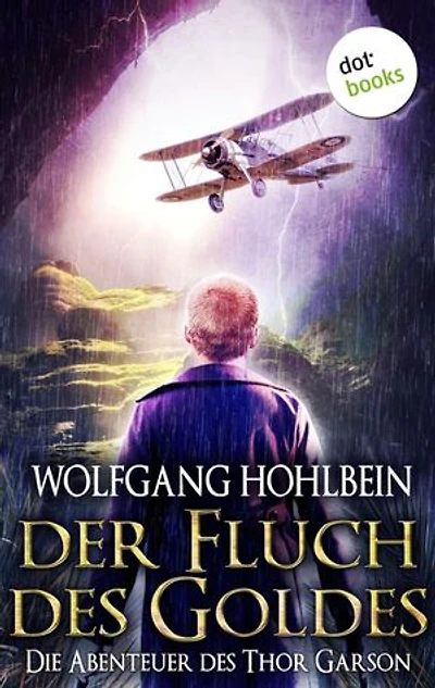 Der Fluch des Goldes - Die Abenteuer des Thor Garson - Dritter Roman