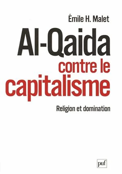 Al-Qaida contre le capitalisme : Religion et domination