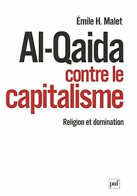 Al-Qaida contre le capitalisme : Religion et domination