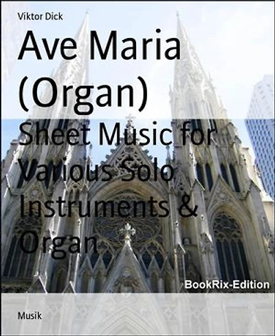 Ave Maria (Organ): Sheet Music for Various Solo Instruments & Organ