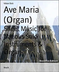 Ave Maria (Organ): Sheet Music for Various Solo Instruments & Organ