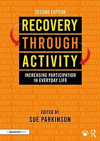 Recovery Through Activity: Increasing Participation Everyday Life