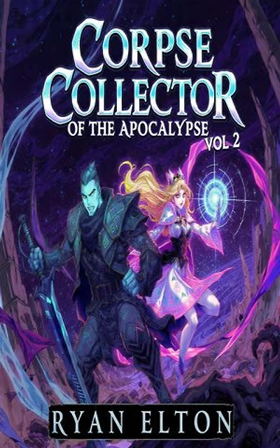 Corpse Collector of the Apocalypse Vol 2: Hottest Litrpg collection