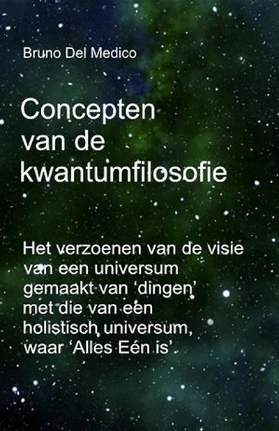 Concepten van de kwantumfilosofie: Het verzoenen van de visie van een universum gemaakt van ‘dingen’ met die van een holistisch universum, waar ‘Alles Eén is’.