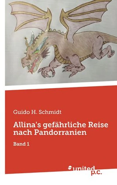 Allina's gefährliche Reise nach Pandorranien: Band 1