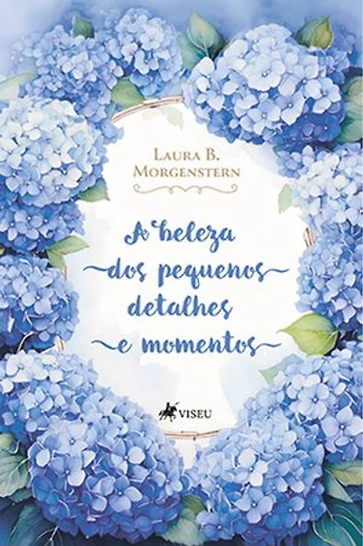 A beleza dos pequenos detalhes e momentos