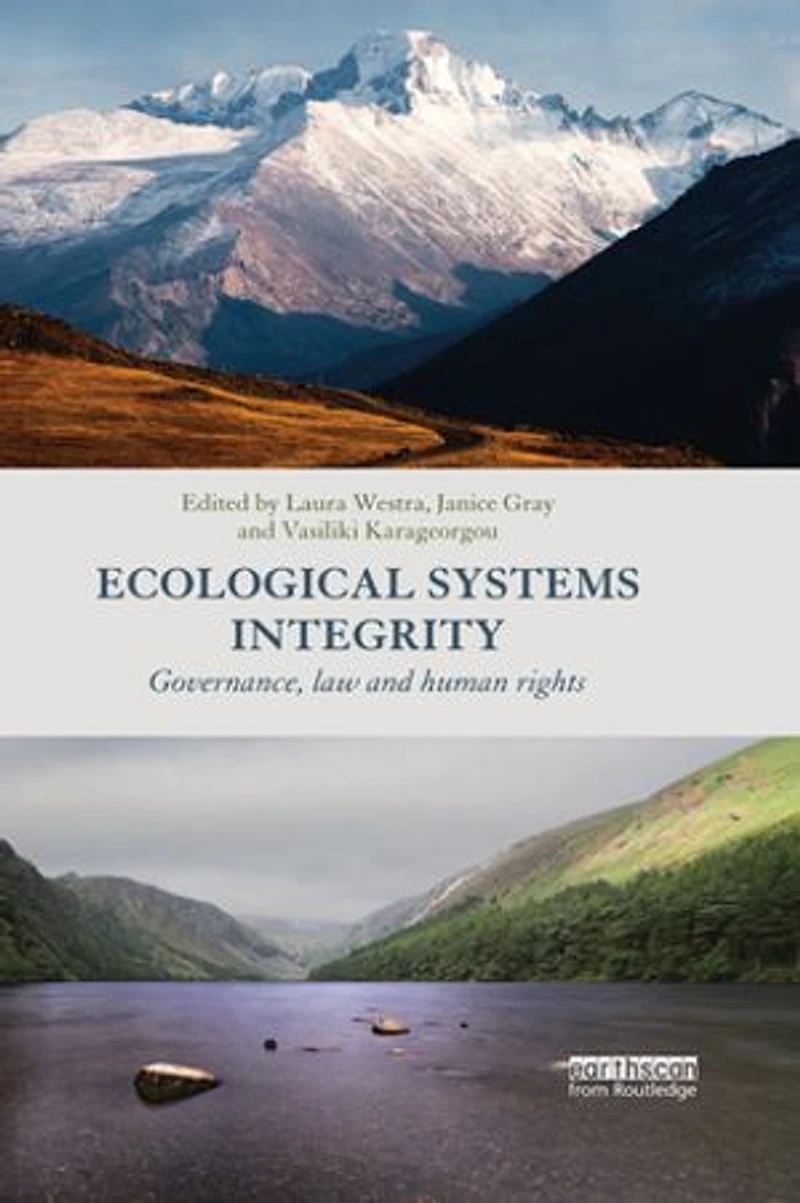 Ecological Systems Integrity: Governance, Law And Human Rights