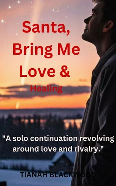 Santa Bring Me Love & Healing