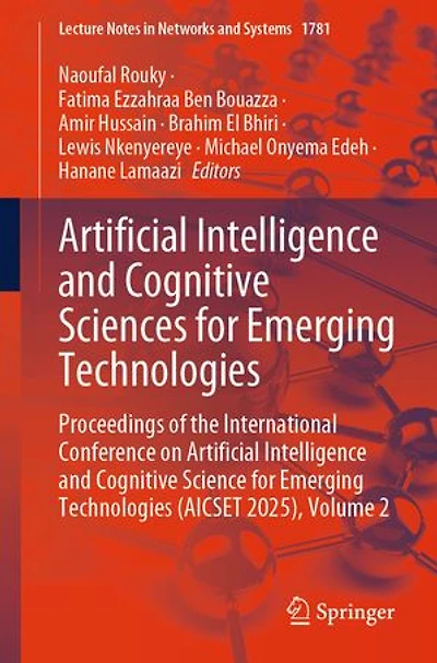 Artificial Intelligence and Cognitive Sciences for Emerging Technologies: Proceedings of the International Conference on Science Technologies (AICSET 2025), Volume 2
