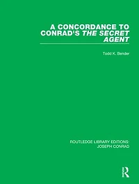 A Concordance To Conrad's The Secret Agent