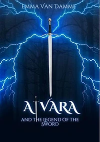 Alvara and the Legend of the Sword