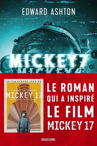 Mickey7 : le roman qui a inspiré film Mickey17