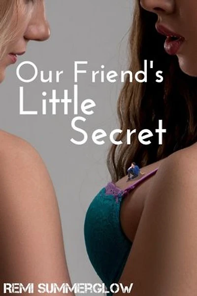 Our Friend's Little Secret
