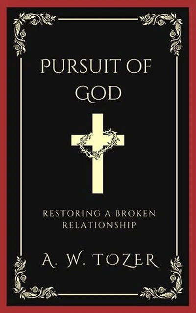 Pursuit of God: Restoring a broken relationship