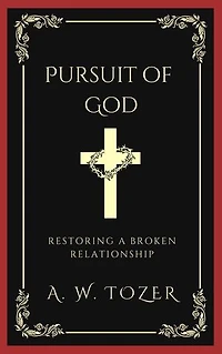 Pursuit of God: Restoring a broken relationship