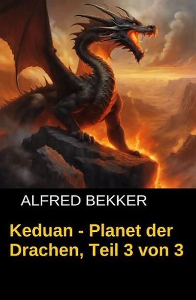 Keduan - Planet der Drachen, Teil 2 von 3
