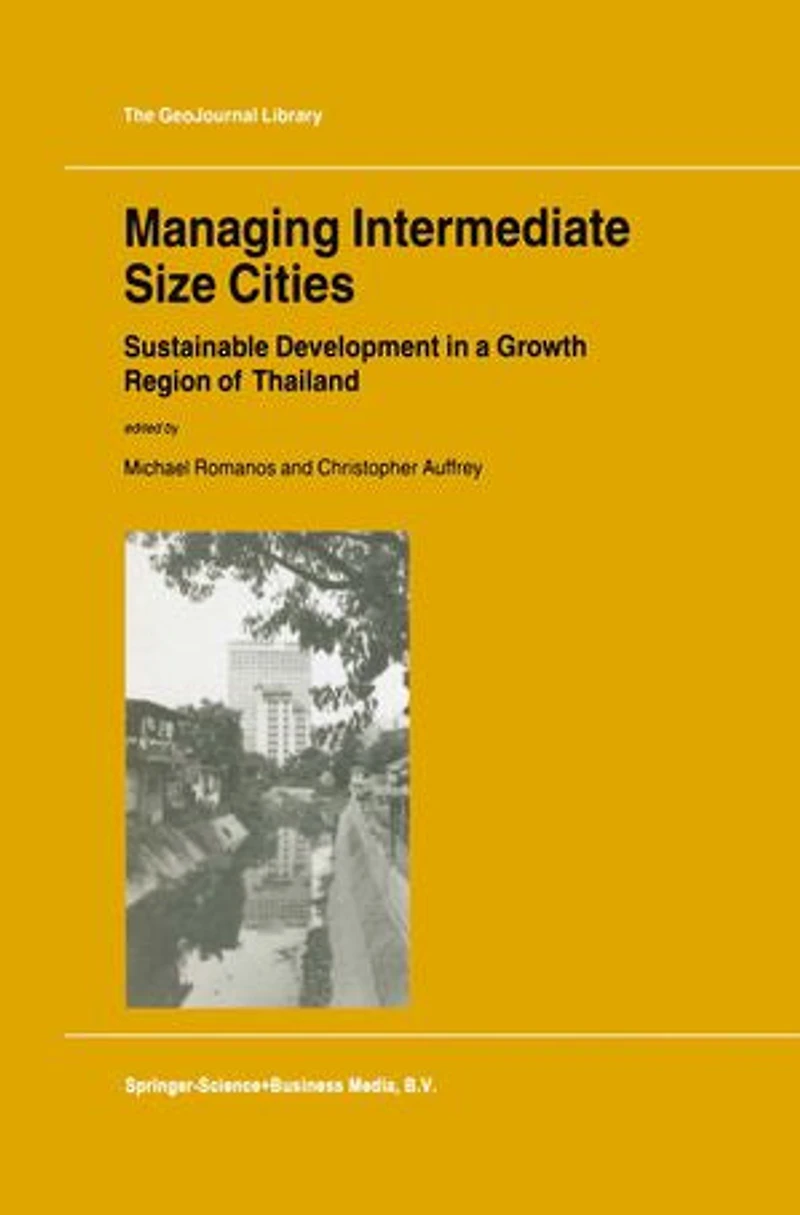 Managing Intermediate Cities: Sustainable Development a Growth Region of Thailand