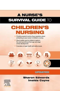 A Nurse's Survival Guide to Children's Nursing - Updated Edition