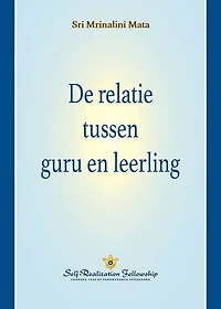 De relatie tussen guru en leerling (The Guru-Disciple Relationship - Dutch)