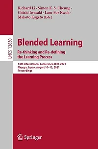Blended Learning: Re-thinking and Re-defining the Learning Process.: 14th International Conference, ICBL 2021, Nagoya, Japan, August 10-13, Proceedings