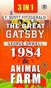 The Great Gatsby, Animal Farm & 1984 (3In1)