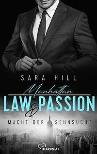 Manhattan Law & Passion - Macht der Sehnsucht: Eine Forbidden-Escort-Liebesgeschichte