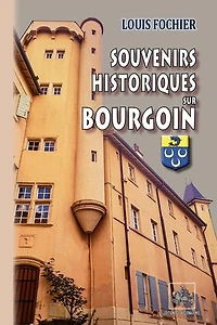 Souvenirs historiques sur Bourgoin