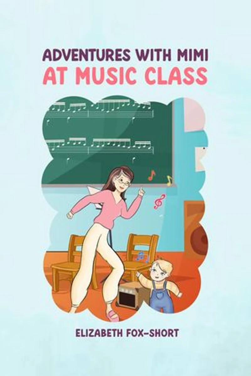 ADVENTURES WITH MIMI AT MUSIC CLASS