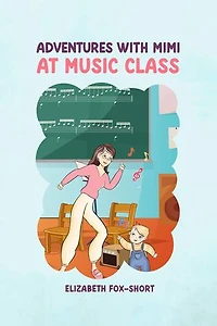 ADVENTURES WITH MIMI AT MUSIC CLASS