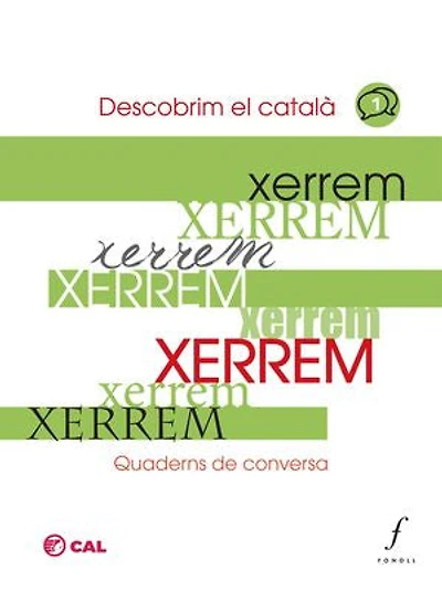 Xerrem. Quaderns de conversa. 1. Descobrim el català