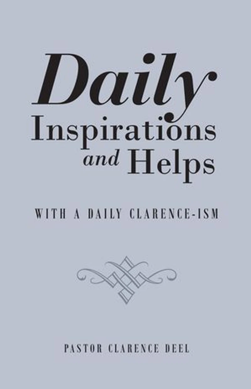 Daily Inspirations and Helps: With a Clarence-Ism