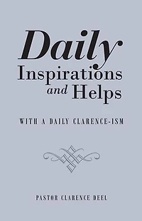 Daily Inspirations and Helps: With a Clarence-Ism