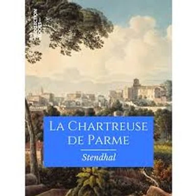 LA CHARTREUSE DE PARME (STENDHAL)