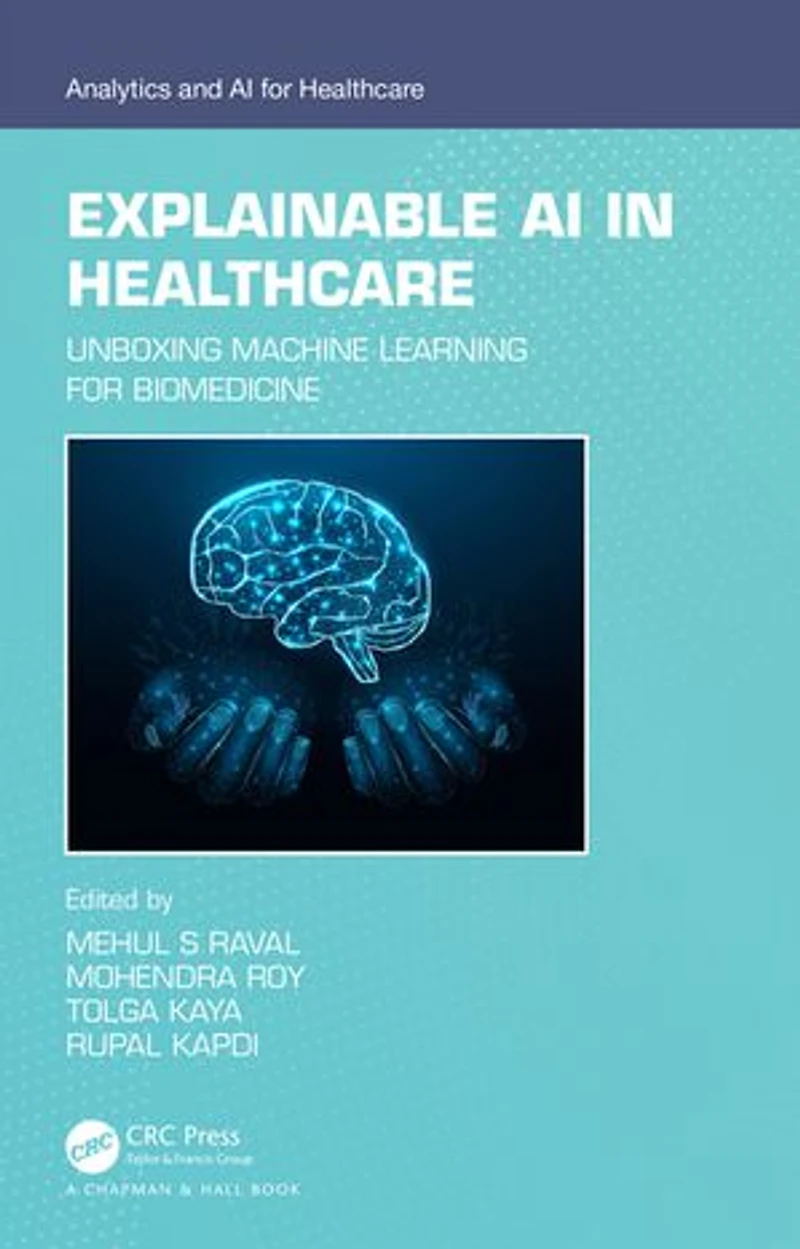 Explainable AI Healthcare: Unboxing Machine Learning for Biomedicine