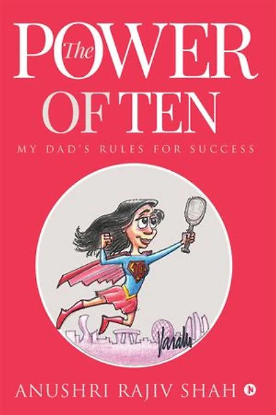 The Power of Ten: My Dad's Rules for Success