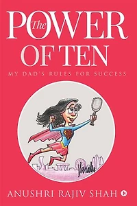 The Power of Ten: My Dad's Rules for Success