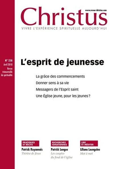 Christus - l'esprit de jeunesse: n°258 - avril 2018