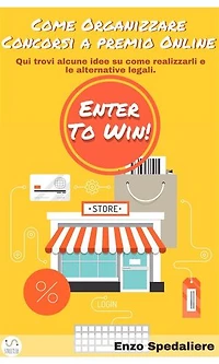 Come Organizzare Concorsi a Premio Online