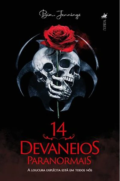 14 Devaneios Paranormais: A Loucura Explícita está em Todos Nós