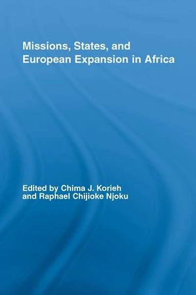 Missions, States, And European Expansion Africa