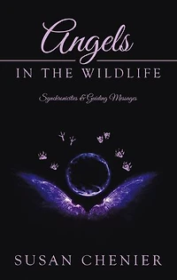 Angels The Wildlife: Synchronicities & Guiding Messages