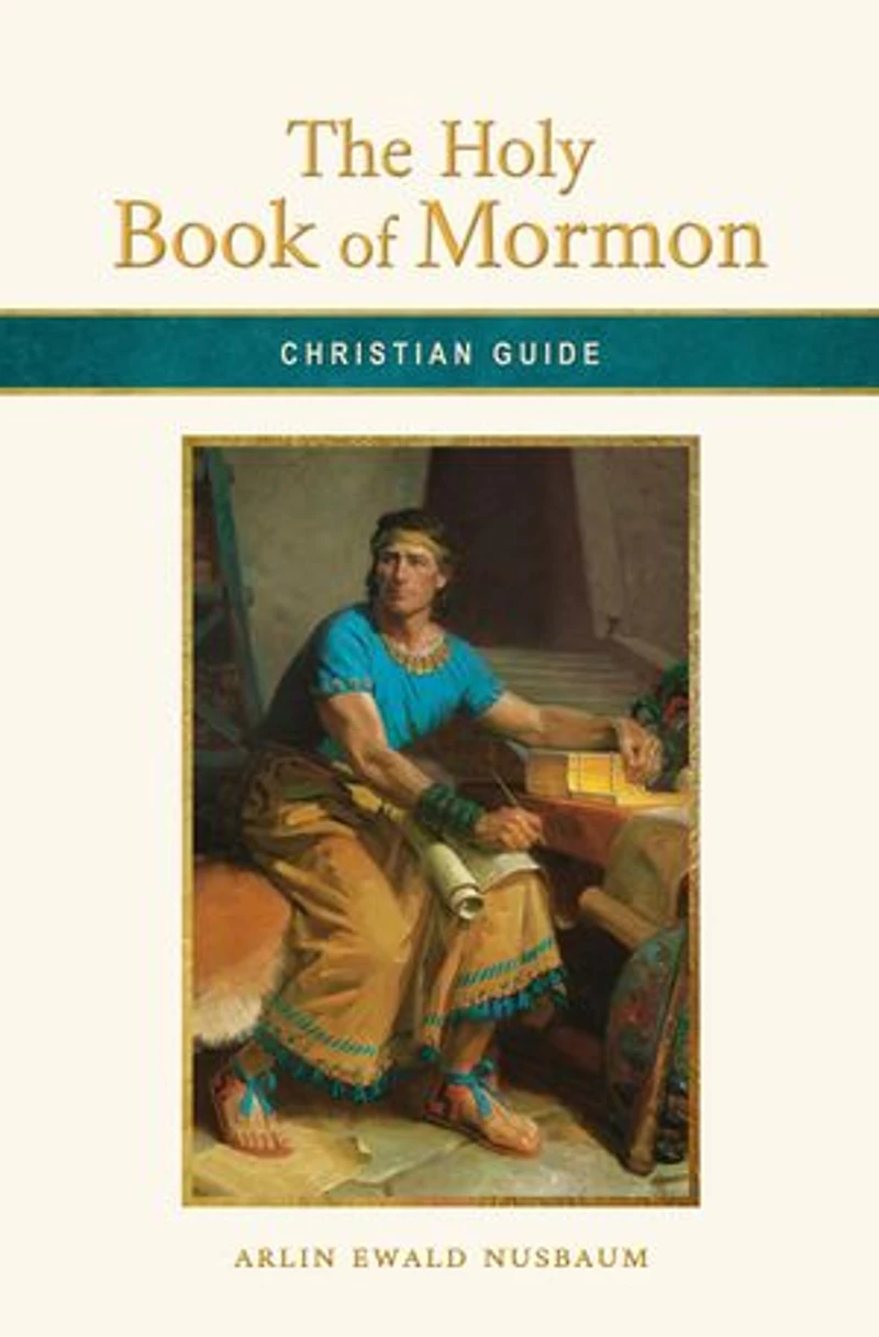 Christian Guide: The Holy Book of Mormon