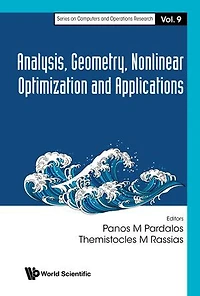 Analysis, Geometry, Nonlinear Optimization And Applications