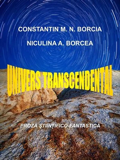 Univers transcendental: Proză științifico-fantastică