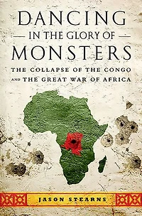 Dancing the Glory of Monsters: Collapse Congo and Great War Africa